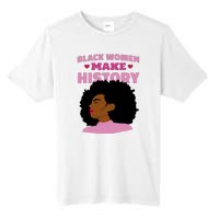 Black Women Make History Female Tall Fusion ChromaSoft Performance T-Shirt