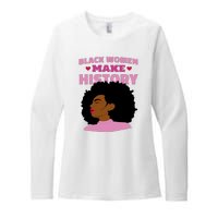 Black Women Make History Female Womens CVC Long Sleeve Shirt