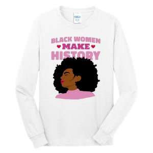 Black Women Make History Female Tall Long Sleeve T-Shirt