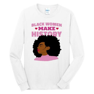 Black Women Make History Female Tall Long Sleeve T-Shirt