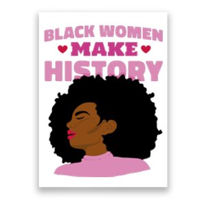 Black Women Make History Female Poster