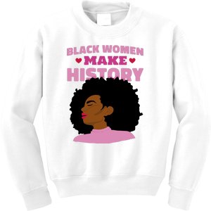 Black Women Make History Female Kids Sweatshirt