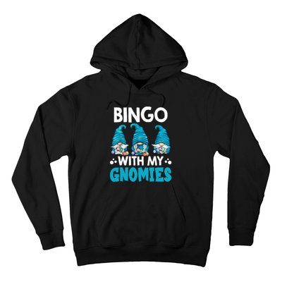 Bingo With My Gnomies Funny Bingo Gnome Hoodie