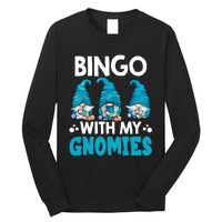 Bingo With My Gnomies Funny Bingo Gnome Long Sleeve Shirt