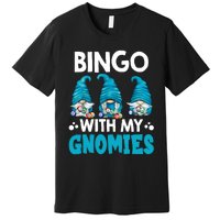 Bingo With My Gnomies Funny Bingo Gnome Premium T-Shirt