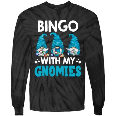 Bingo With My Gnomies Funny Bingo Gnome Tie-Dye Long Sleeve Shirt