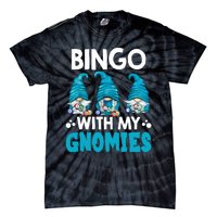 Bingo With My Gnomies Funny Bingo Gnome Tie-Dye T-Shirt