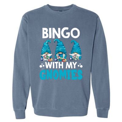 Bingo With My Gnomies Funny Bingo Gnome Garment-Dyed Sweatshirt