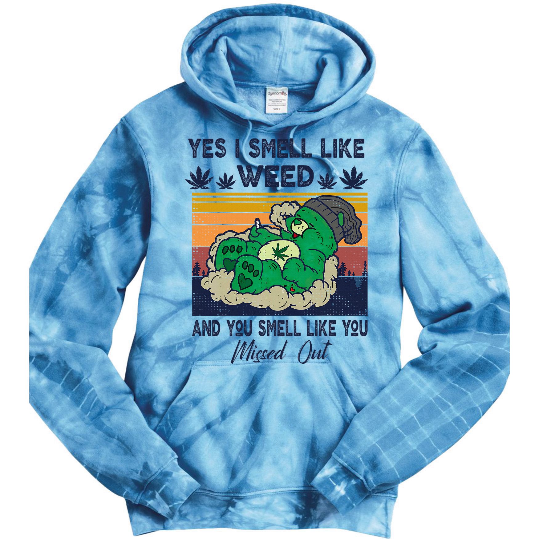 Bear Weed Marijuana 420 Smoker Yes I Smell Like Weed Tie Dye Hoodie