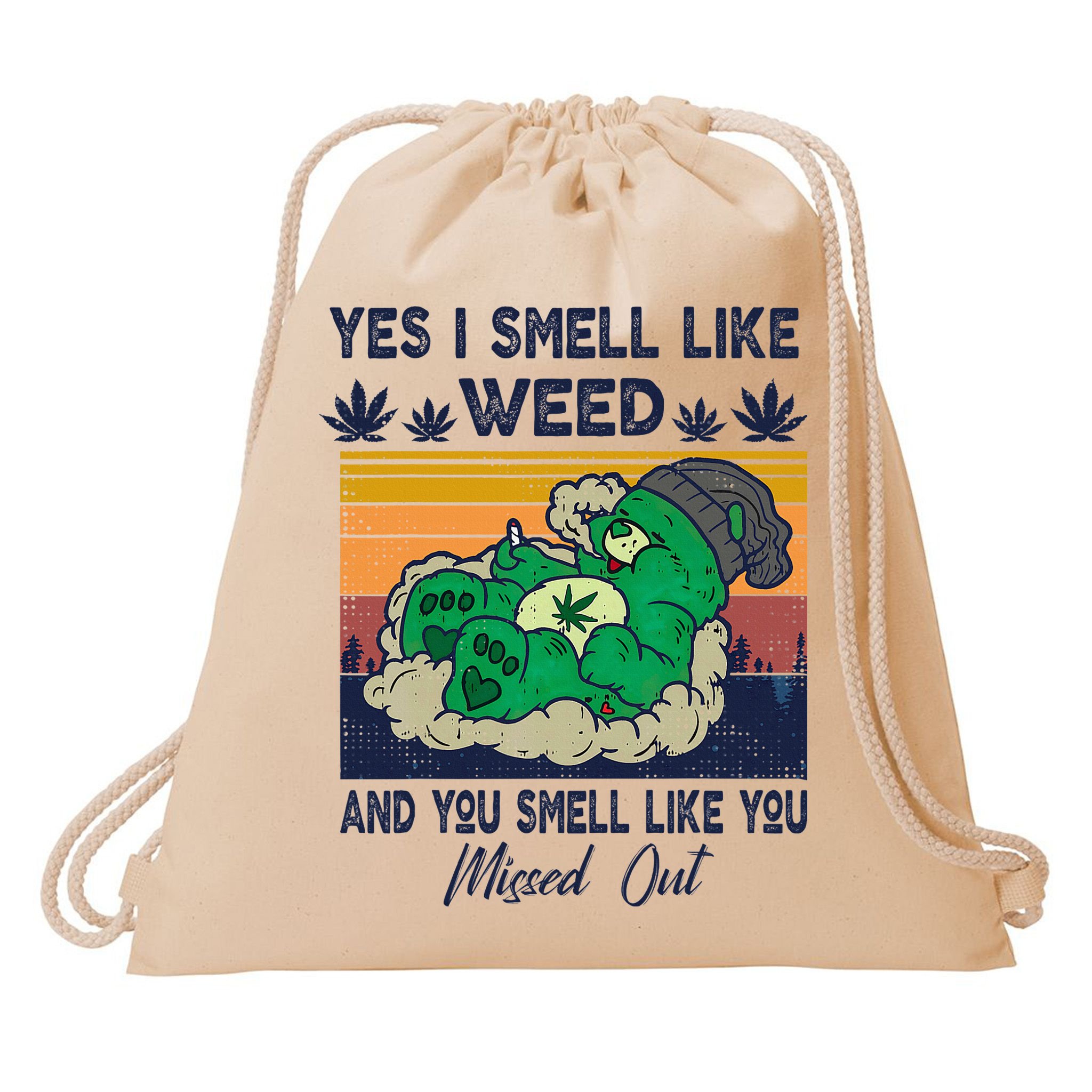 Bear Weed Marijuana 420 Smoker Yes I Smell Like Weed Drawstring Bag