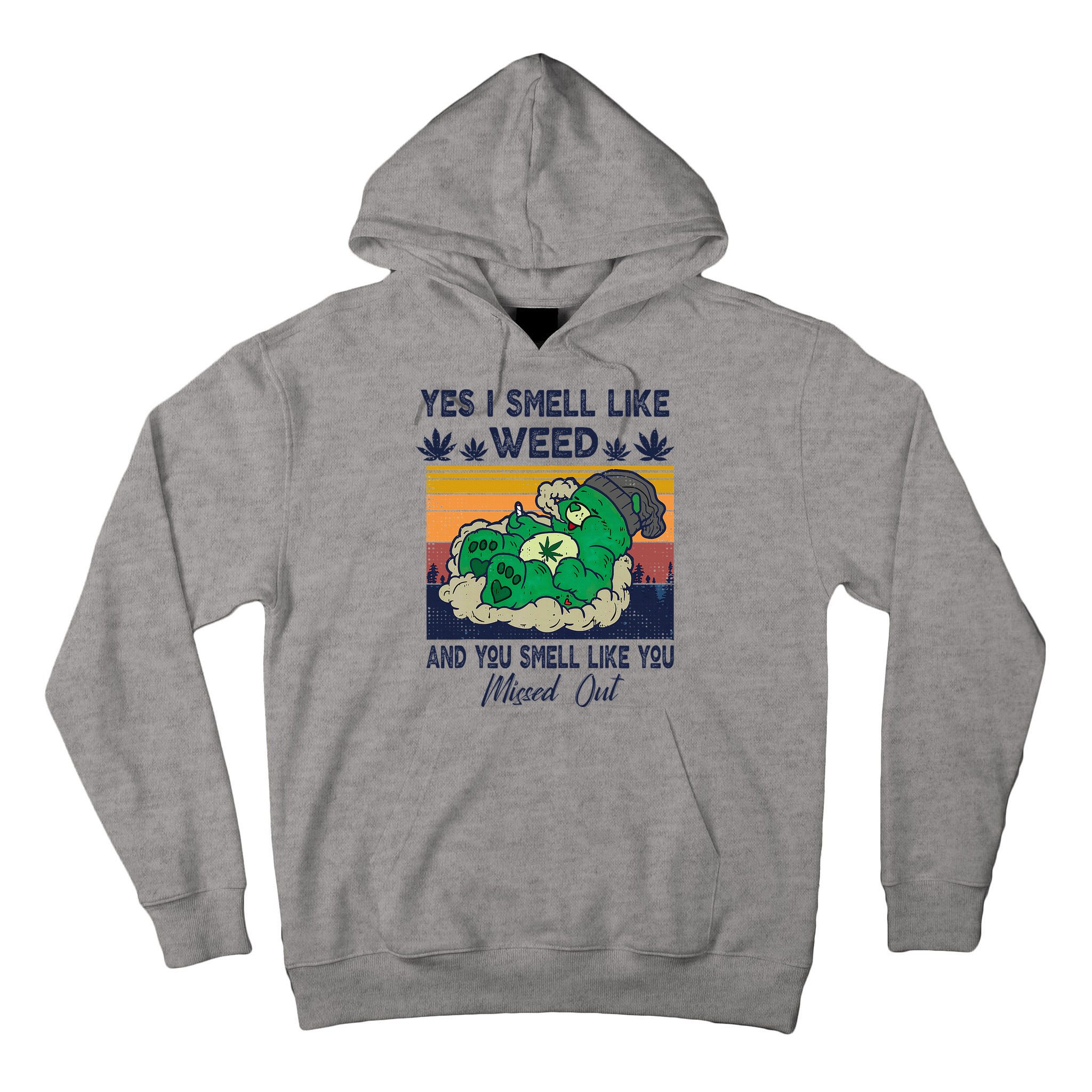 Bear Weed Marijuana 420 Smoker Yes I Smell Like Weed Tall Hoodie