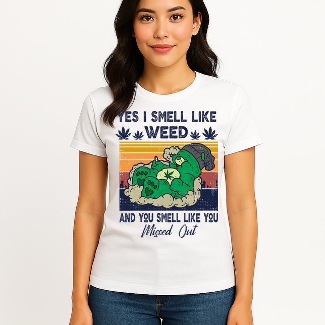 Bear Weed Marijuana 420 Smoker Yes I Smell Like Weed Womens T-Shirt