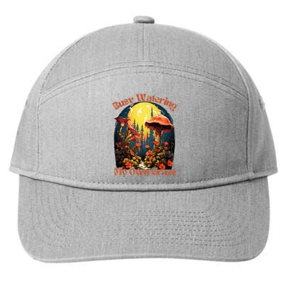 Busy Watering My Own Grass Mind Your Own Self Grow Business 7-Panel Snapback Hat