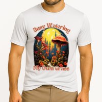 Busy Watering My Own Grass Mind Your Own Self Grow Business Cooling Performance Crew T-Shirt