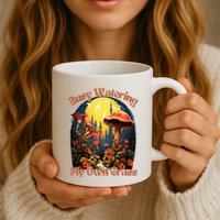 Busy Watering My Own Grass Mind Your Own Self Grow Business Mug