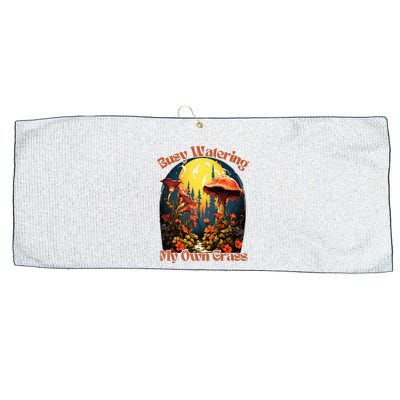 Busy Watering My Own Grass Mind Your Own Self Grow Business Large Microfiber Waffle Golf Towel