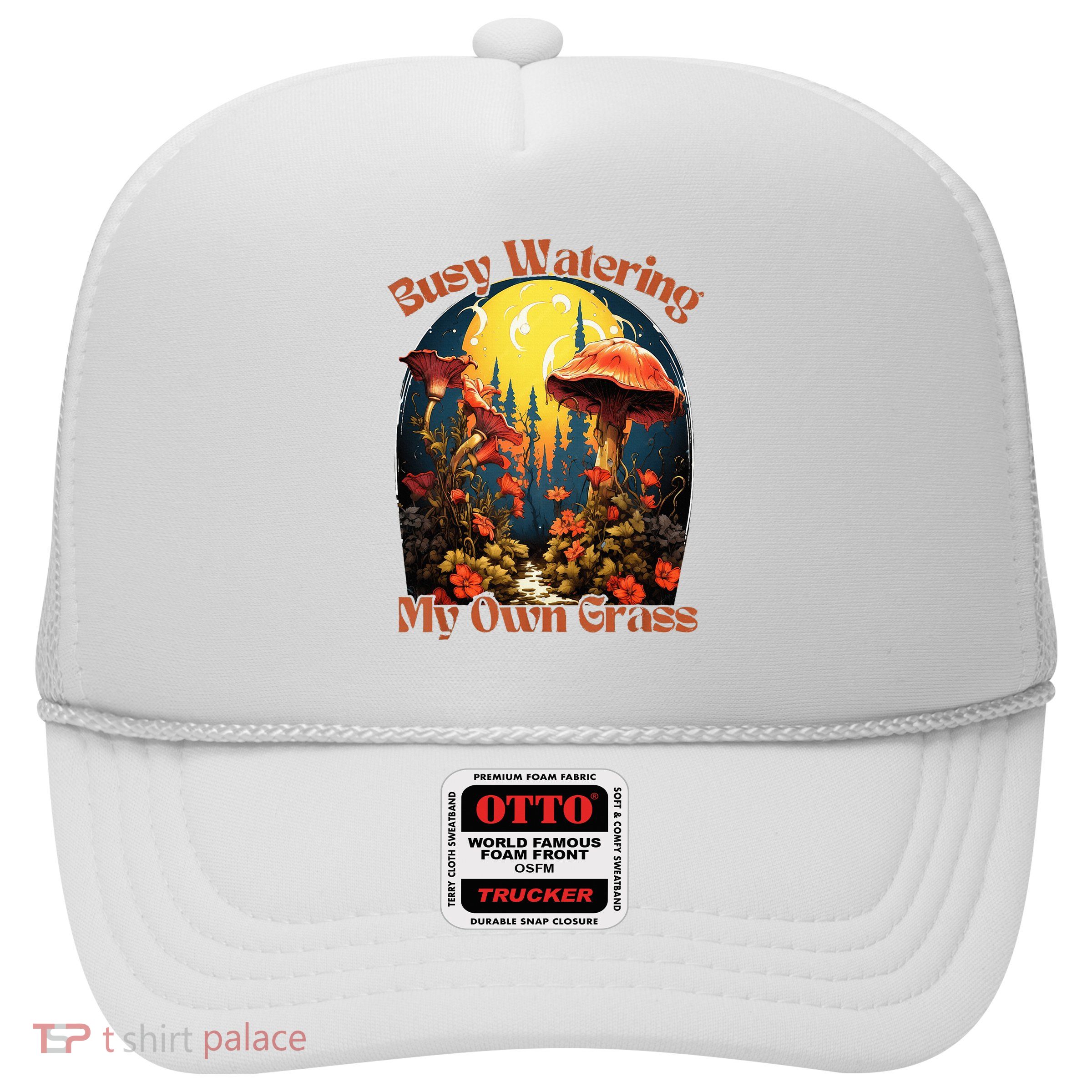 Busy Watering My Own Grass Mind Your Own Self Grow Business Trucker Hat