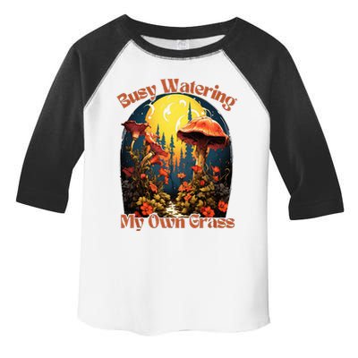Busy Watering My Own Grass Mind Your Own Self Grow Business Toddler Fine Jersey T-Shirt