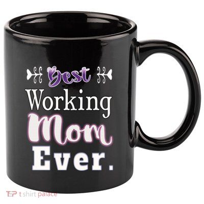 Best Working Mom Ever Gift 11oz C Handle Ceramic Mug