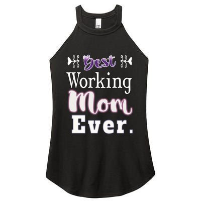 Best Working Mom Ever Gift Women's Perfect Tri Rocker Tank