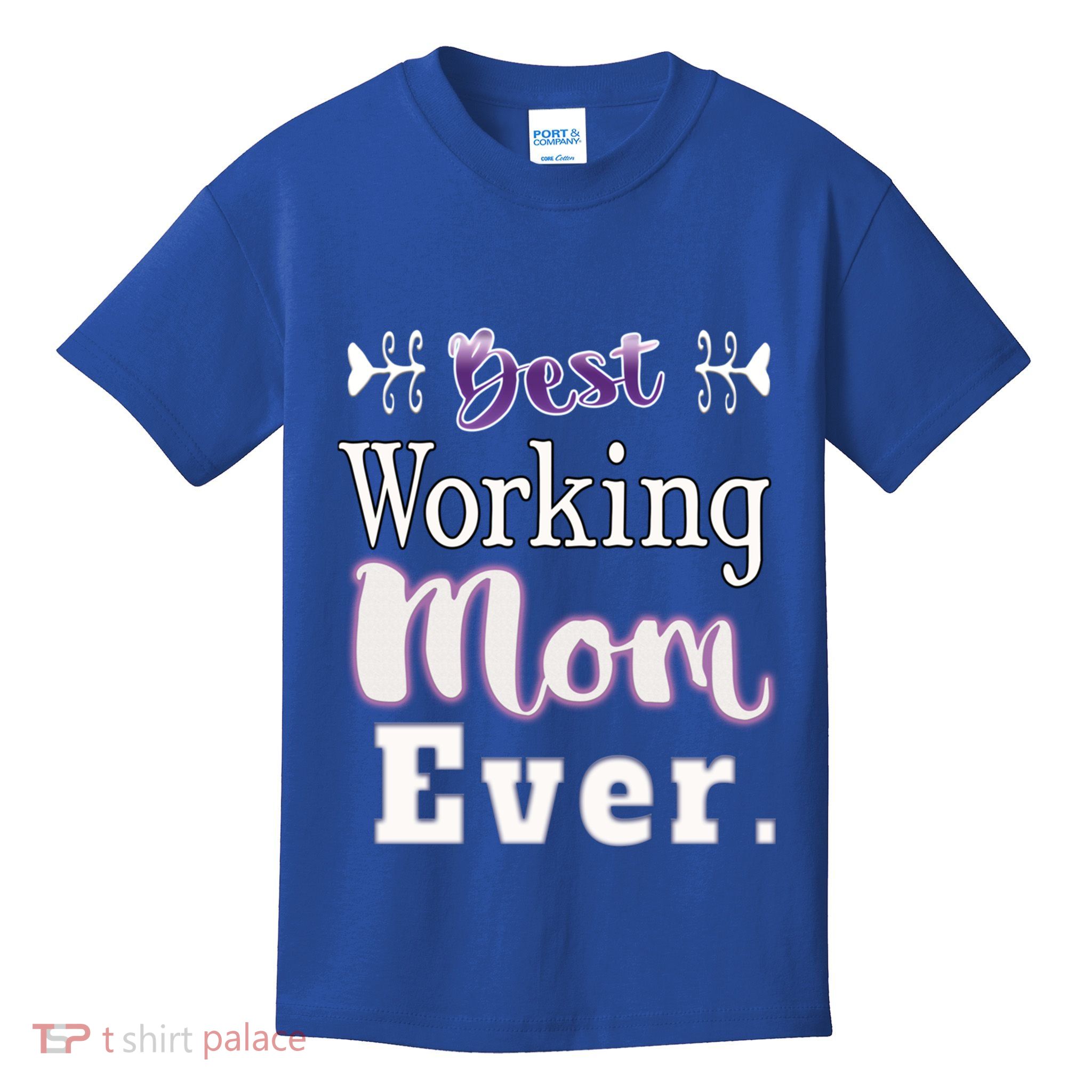 Best Working Mom Ever Gift Kids T-Shirt