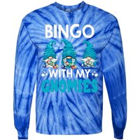 Bingo With My Gnomies Funny Bingo Gnome Tie-Dye Long Sleeve Shirt