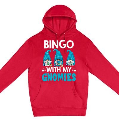 Bingo With My Gnomies Funny Bingo Gnome Premium Pullover Hoodie