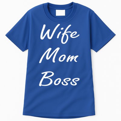 Boss Wife Mom Mother Thank You Gift Tall T-Shirt