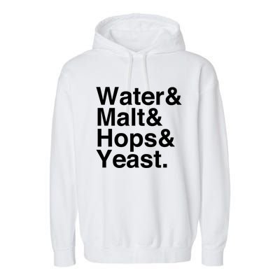 Beer Water Malt Hops Yeast Beer Great Gift Garment-Dyed Fleece Hoodie