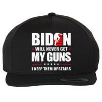 Biden Will Never Get My Guns I Keep Them Upstairs Wool Snapback Cap