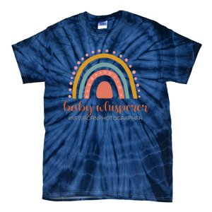 Baby Whisperer Newborn Photographer Rainbow Photographer Tie-Dye T-Shirt