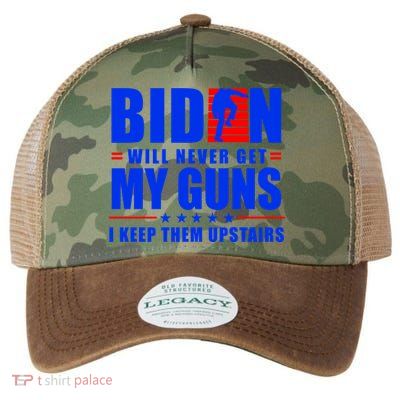 Biden Will Never Take My Guns Away I Keep Them Upstairs Legacy Tie Dye Trucker Hat