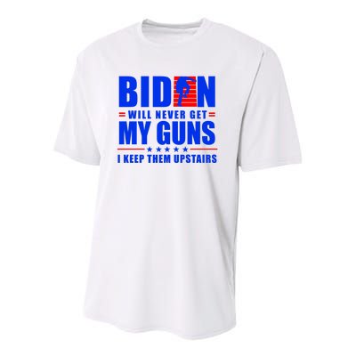 Biden Will Never Take My Guns Away I Keep Them Upstairs Youth Performance Sprint T-Shirt