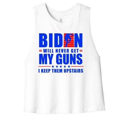 Biden Will Never Take My Guns Away I Keep Them Upstairs Women's Racerback Cropped Tank