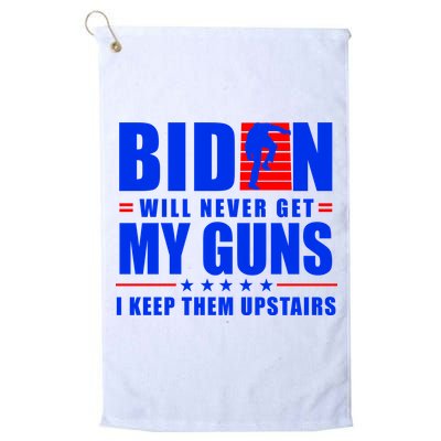 Biden Will Never Take My Guns Away I Keep Them Upstairs Golf Towel