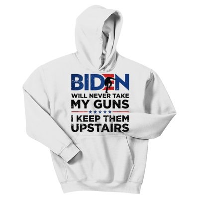 Biden Will Never Take My Guns I Keep Them Uprtairs Kids Hoodie