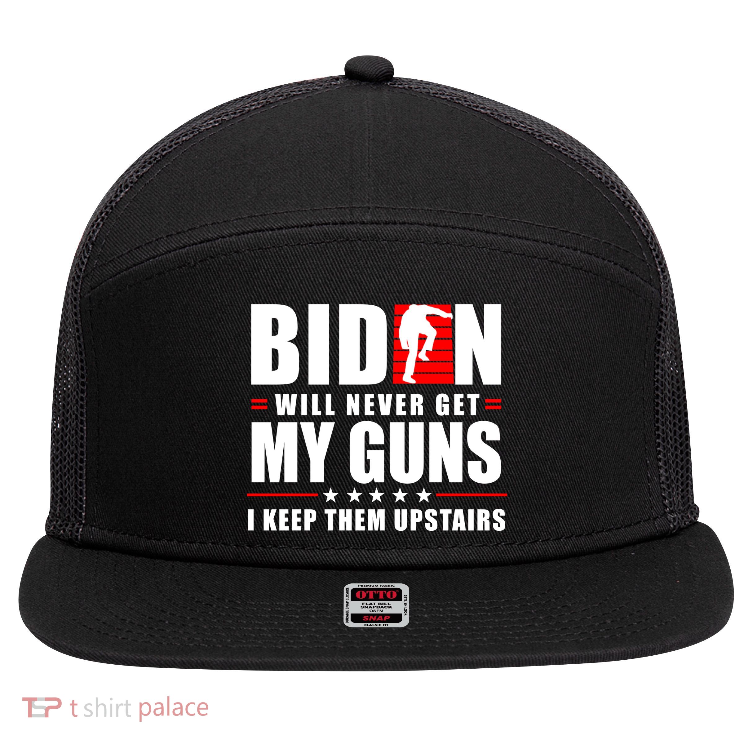 Biden Will Never Get My Guns I Keep Them Upstairs Funny 7 Panel Mesh Trucker Snapback Hat
