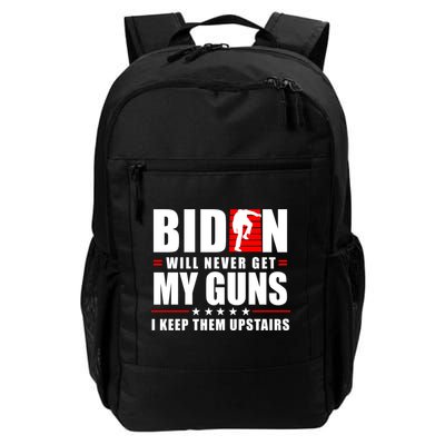 Biden Will Never Get My Guns I Keep Them Upstairs Funny Backpack