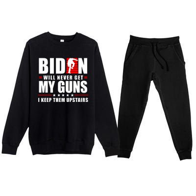 Biden Will Never Get My Guns I Keep Them Upstairs Funny Premium Crewneck Sweatsuit Set