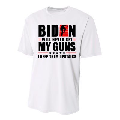 Biden Will Never Get My Guns I Keep Them Upstairs Funny Performance Sprint T-Shirt