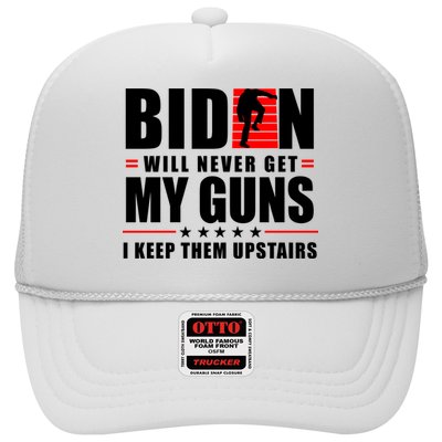 Biden Will Never Get My Guns I Keep Them Upstairs Funny Trucker Hat