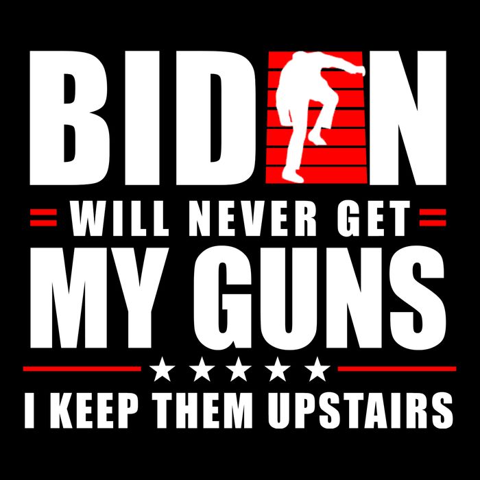 Biden Will Never Get My Guns I Keep The Upstairs Funny Politcal Drawstring Bag