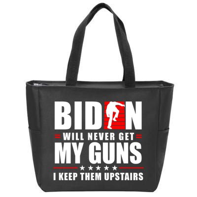 Biden Will Never Get My Guns I Keep The Upstairs Funny Politcal Zip Tote Bag