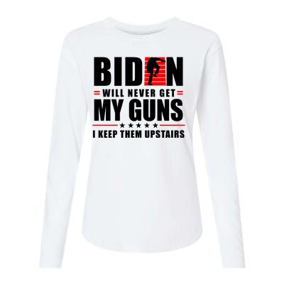 Biden Will Never Get My Guns I Keep The Upstairs Funny Politcal Womens Cotton Relaxed Long Sleeve T-Shirt