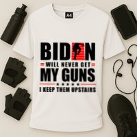 Biden Will Never Get My Guns I Keep The Upstairs Funny Politcal Cooling Performance Crew T-Shirt