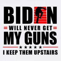 Biden Will Never Get My Guns I Keep The Upstairs Funny Politcal Cooling Performance Crew T-Shirt