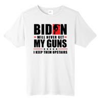 Biden Will Never Get My Guns I Keep The Upstairs Funny Politcal Tall Fusion ChromaSoft Performance T-Shirt