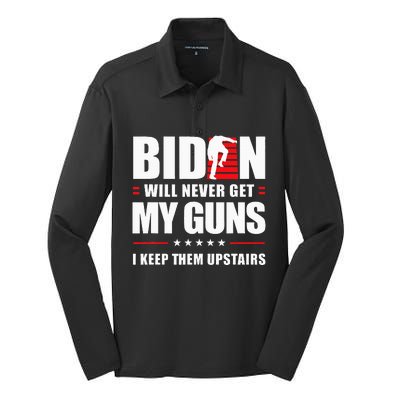 Biden Will Never Get My Guns I Keep Them Upstairs Silk Touch Performance Long Sleeve Polo