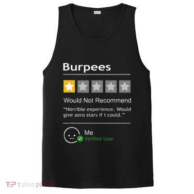 Burpees Would Not Recommend Men Women Gift Funny Workout PosiCharge Competitor Tank