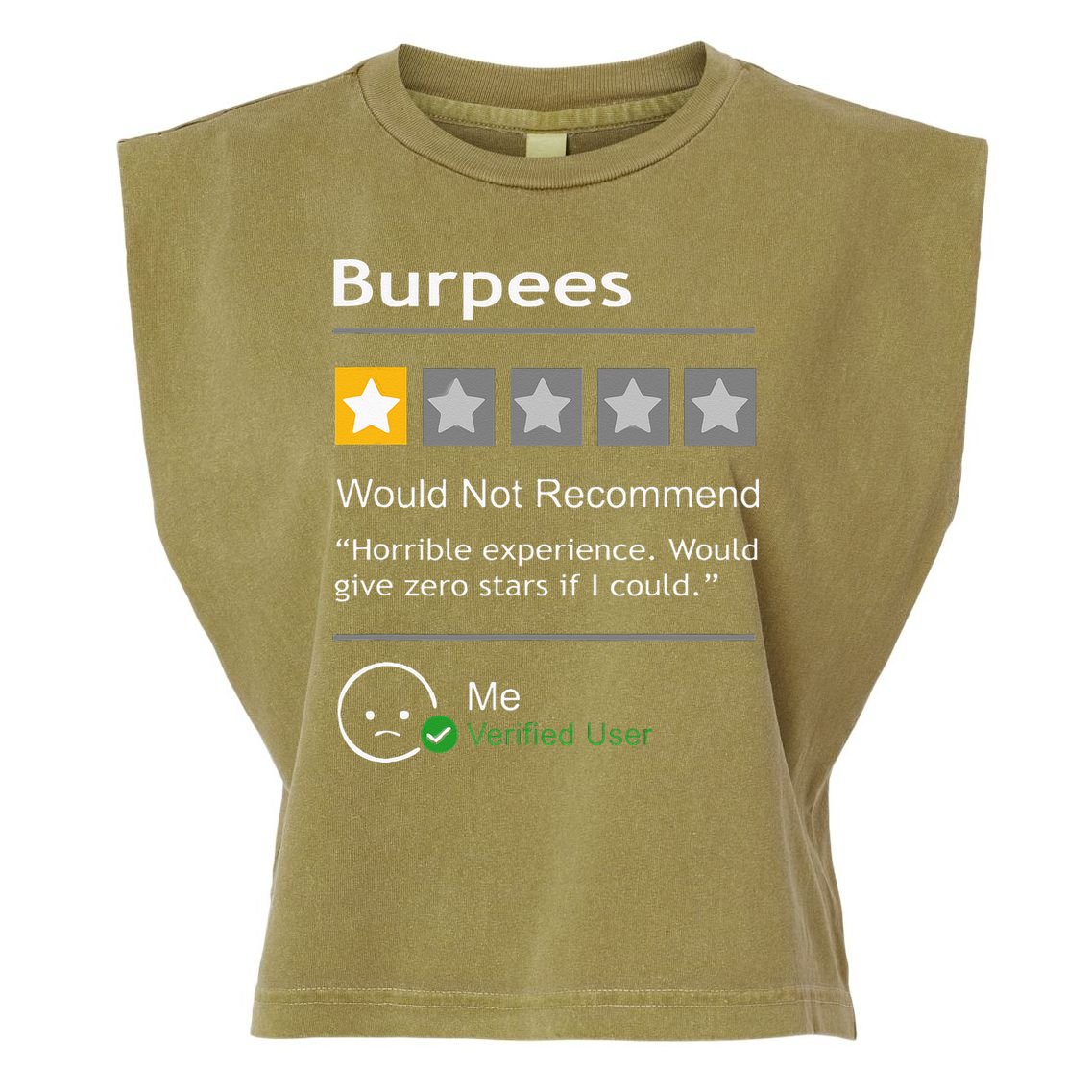 Burpees Would Not Recommend Men Women Gift Funny Workout Garment-Dyed Women's Muscle Tee